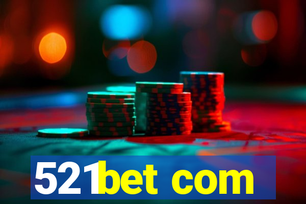 521bet com